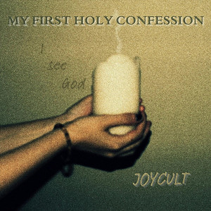 My First Holy Confession by Joycult