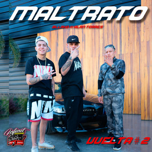 Infinit L.B.D.N. - Maltrato (feat. Bllako & Alan Torres)