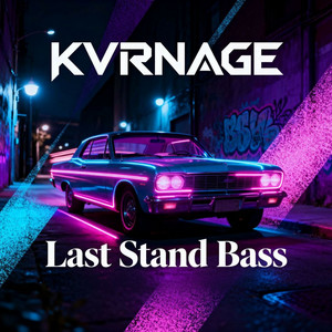 Last Stand Bass by KVRNAGE