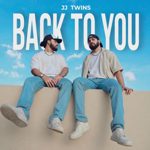 Back To You by JJ Twins