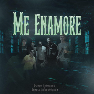 Me Enamore
