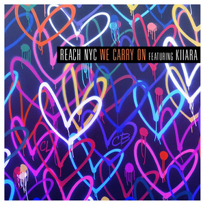 We Carry On by Reach NYC, Kiiara