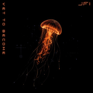 Yet to Become by JFI