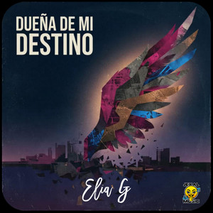 Dueña De Mi Destino by Elia G