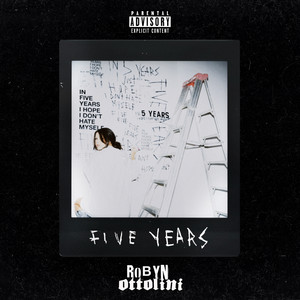 Five Years by Robyn Ottolini