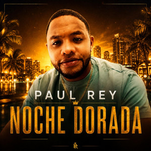 Noche dorada by Paul rey kind sonds