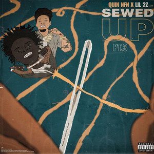 Sewed Up, Pt. 3 (Mhm) by Quin Nfn, Lil 2z