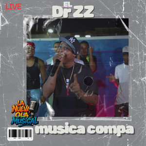 MUSICA COMPA (EL DR ZZ LIVE) - Live by NENE BLONDY RK