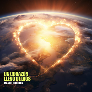 Un corazón lleno de Dios by Manos Ungidas