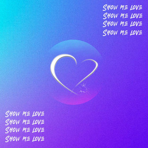 Show Me Love by Eris Ford, Evan and Eris