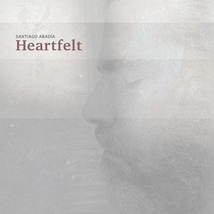 Heartfelt by Santiago Abadía