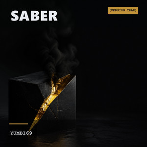 Saber (Versión Trap) by Yumbi69