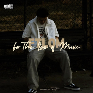 For The Love Of Music (feat. IRONCHEFWEEZ)