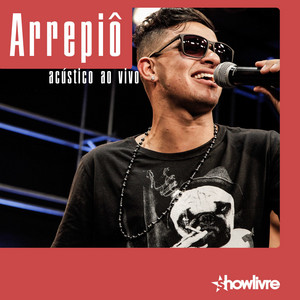 Arrepiô no Estúdio Showlivre (Acústico) [Ao Vivo] album
