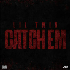 Catch Em by Lil Twin