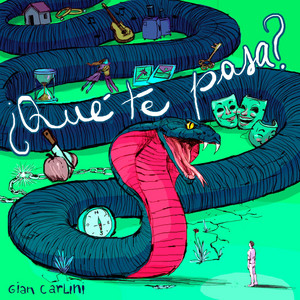 ¿Qué Te Pasa? by Gian Carlini