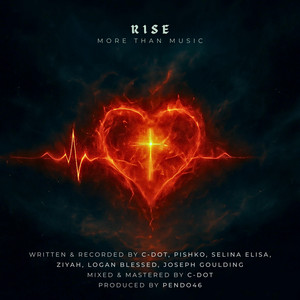 RISE by C-DOT, Pishko, Joseph Goulding, Selina Elisa, Ziyah, Logan Blessed