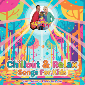 BOBBY Chillout & Relax Songs For Kids