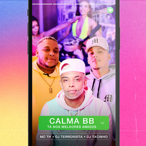 Medellin - Calma Bb, Tá nos Melhores Amigos