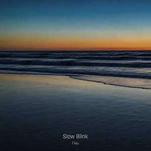 Slow Blink by Ortio