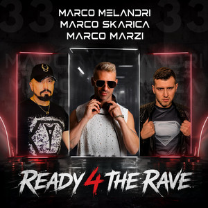 Ready 4 The Rave by Marco Melandri, Marco Skarica, Marco Marzi