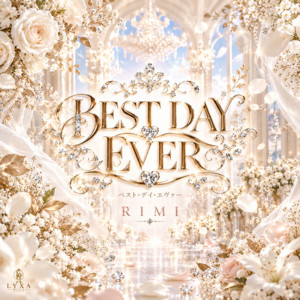 BEST DAY EVER by RIMI