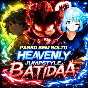 PASSO BEM SOLTO HEAVENLY JUMPSTYLE BATIDAA by Musicloudz, ECHO FADE
