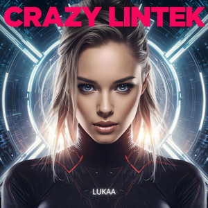 LUKAA - Crazy Lintek