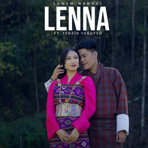Sonam Wangdi official - LEN NA