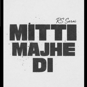 Mitti Majhe Di by RS SARAI