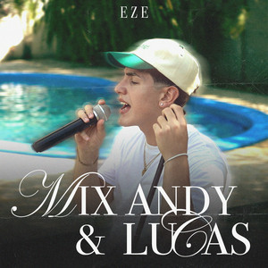 Eze - Mix Andy & Lucas