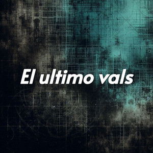 El ultimo vals by ElDuumb