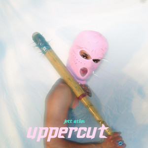 Jett Atlas - Uppercut