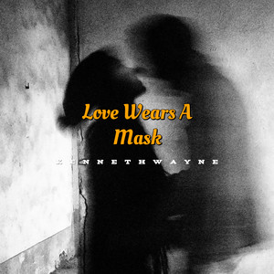 Love Wears a Mask by KennethWayne