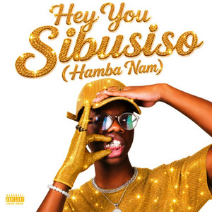 Hey You Sibusiso (Hamba Nam) - Vocal Remix by firstrowamaverse, Sibusiso