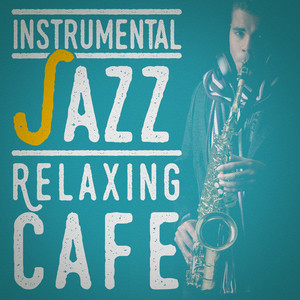 Instrumental Jazz: Relaxing Cafe album