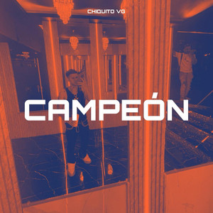 Campeon by Chiquito VG