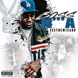 Zeethewizard - Boss N***a