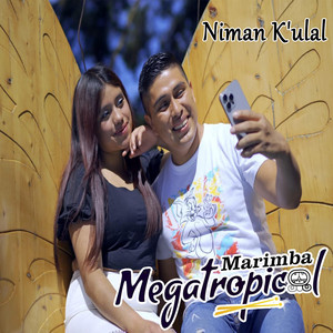 Marimba Mega Tropical - Niman K'ulal