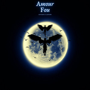 Amour Fou by Ayvan x Layon