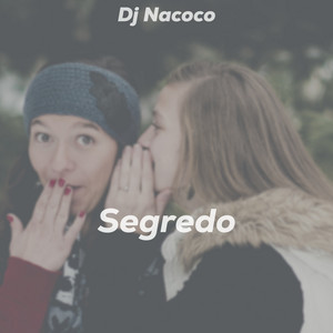 Dj Nacoco - Segredo