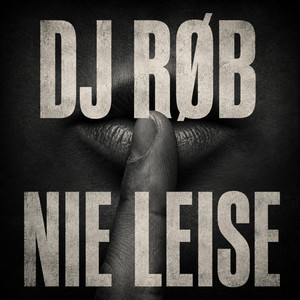 Nie leise by DJ RØB