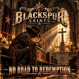 No Road To Redemption by Blackspur Saints