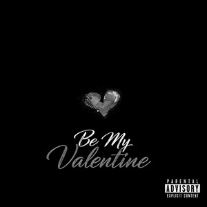 Be My Valentine by Devxughn