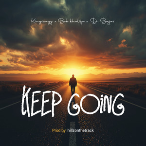 Keep Going by Kingswayy, Bob khalifa, D. Bajas