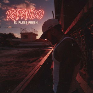 Rapando by El Plebe Fresh