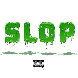 SLOP by Billy Marchiafava, Ashtin Larold, Roy Alfonso