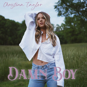 Damn Boy by Christina Taylor