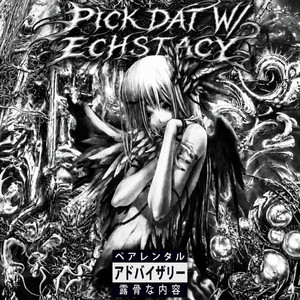 pick dat by m16, echstacy