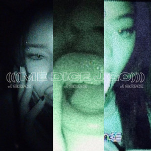 (((ME DICE J GO))) by J Gonz